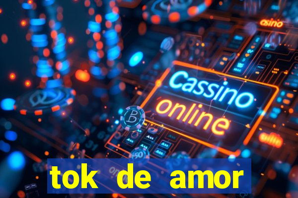 tok de amor boutique santos